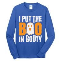 I Put The Boo In Booty Funny Halloween Holiday Quote Gift Tall Long Sleeve T-Shirt