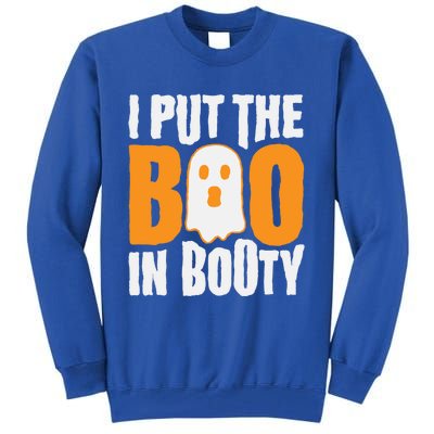 I Put The Boo In Booty Funny Halloween Holiday Quote Gift Tall Sweatshirt