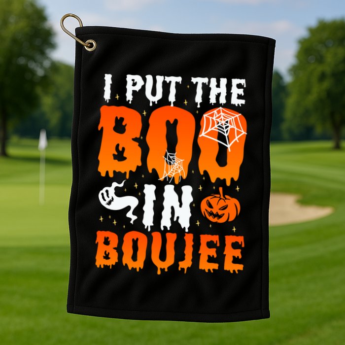 I Put The Boo In Boujee Gift Golf Towel