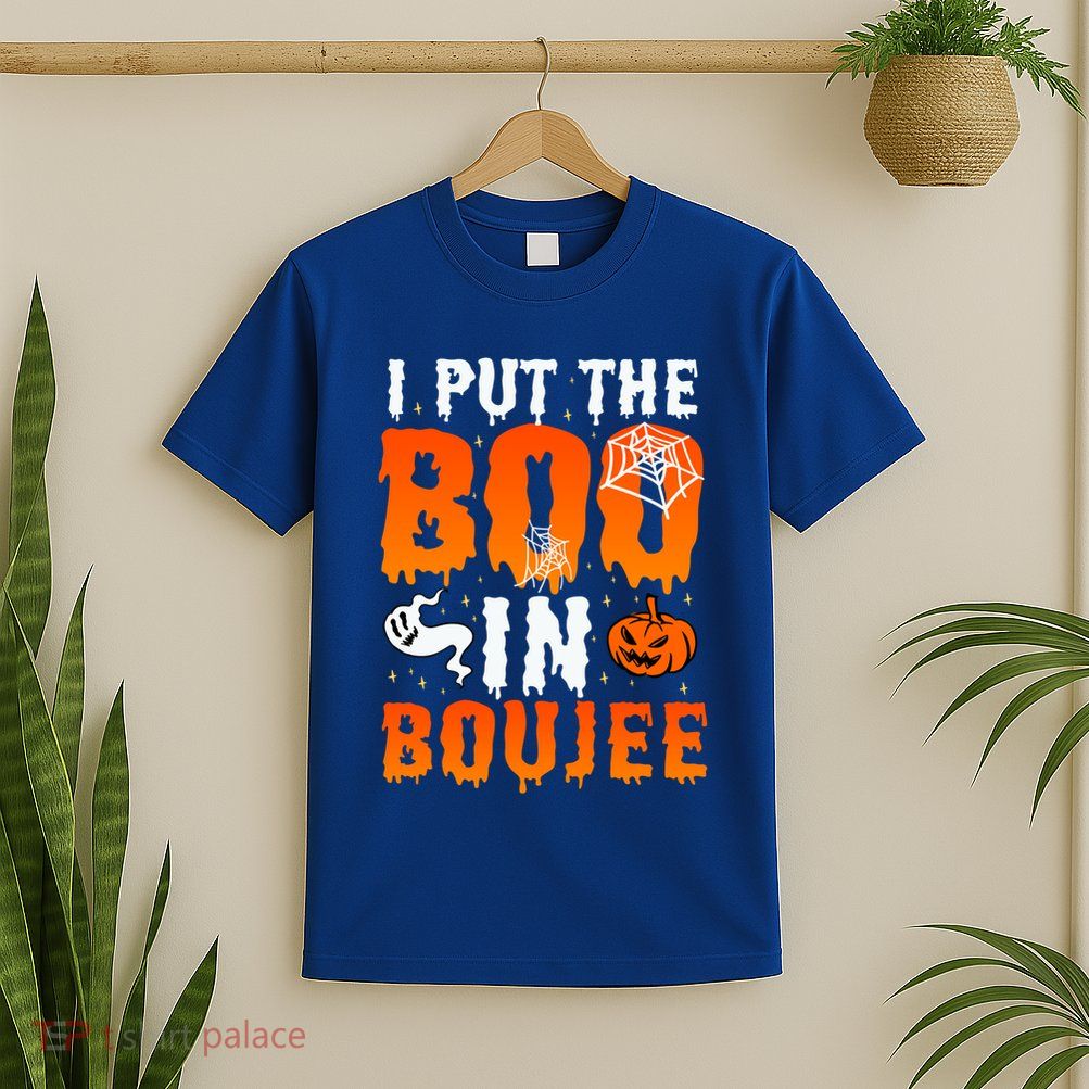 I Put The Boo In Boujee Gift T-Shirt