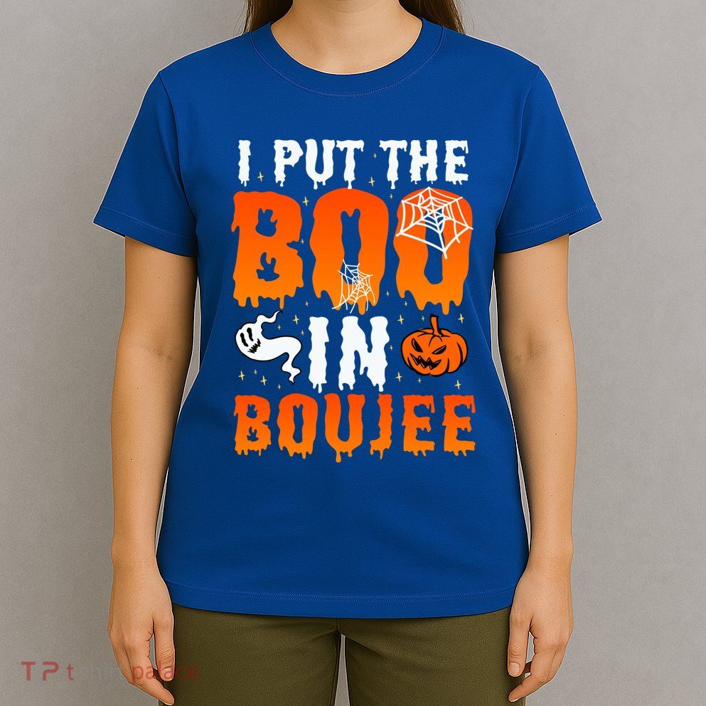 I Put The Boo In Boujee Gift T-Shirt