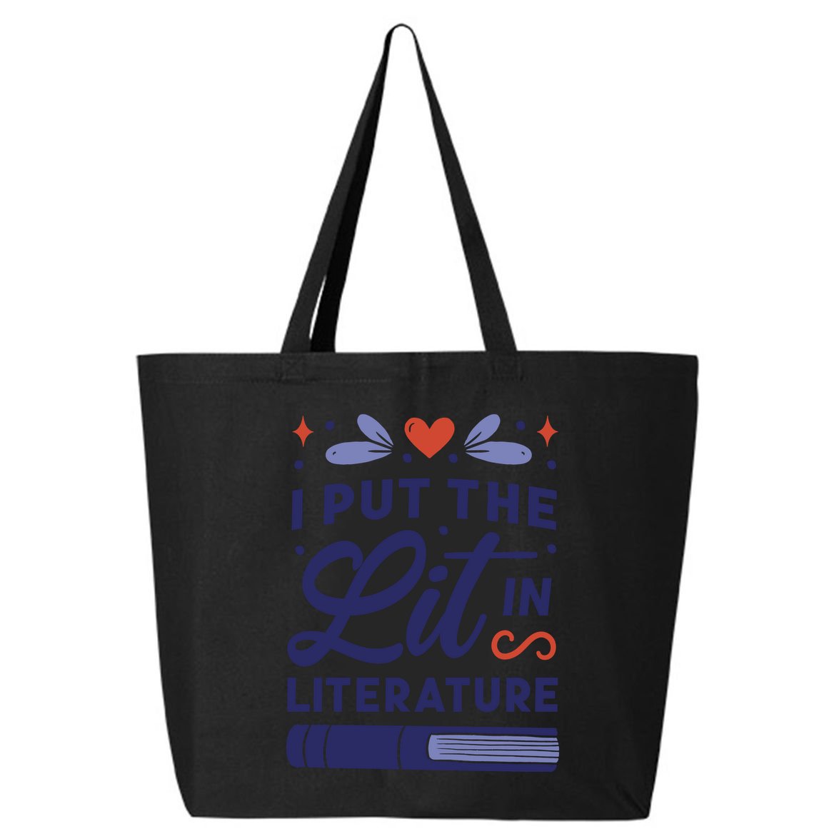 I Put The Lit In Literature 25L Jumbo Tote