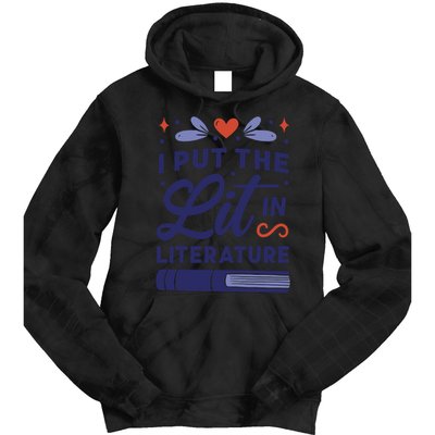 I Put The Lit In Literature Tie Dye Hoodie