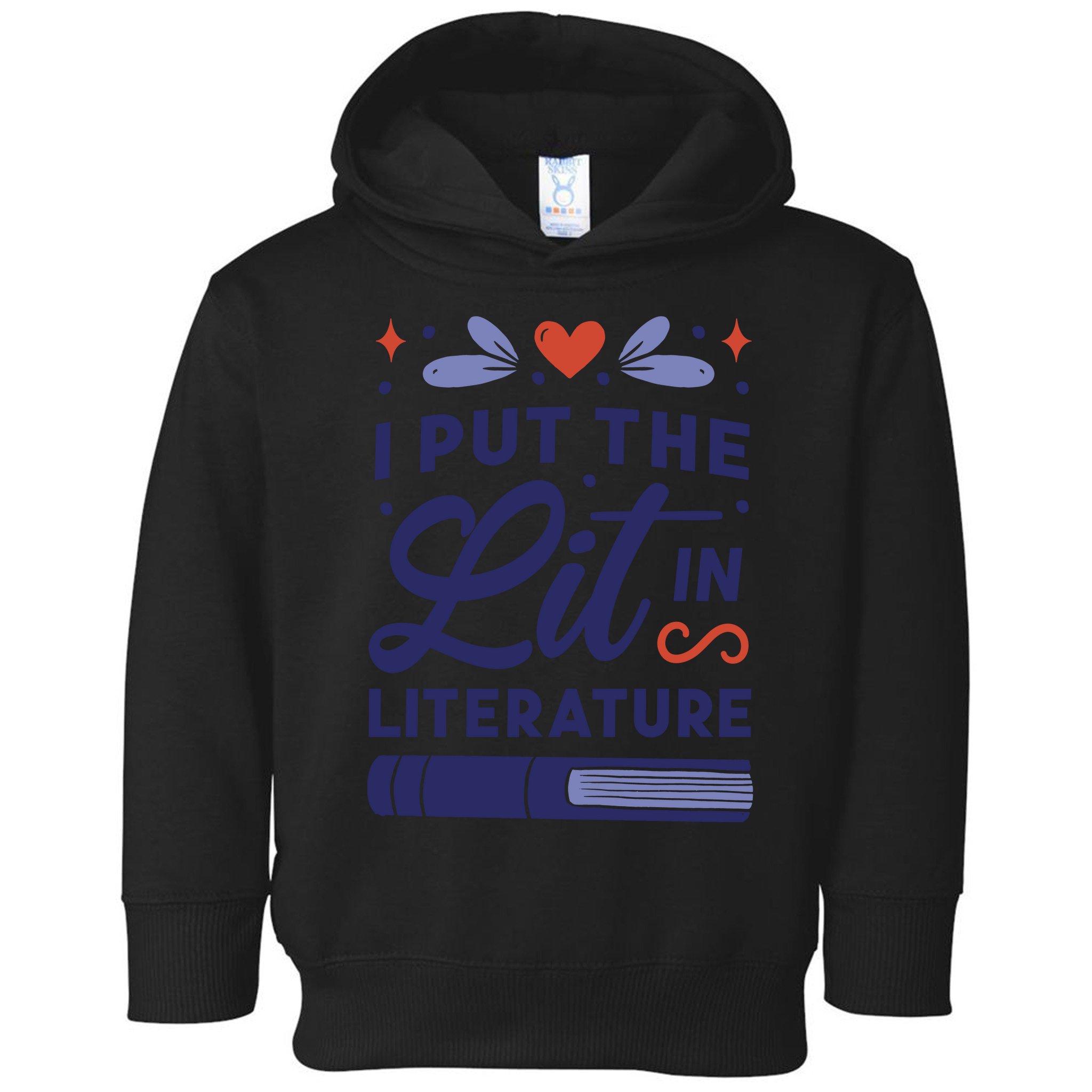 I Put The Lit In Literature Toddler Hoodie
