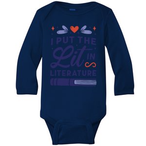 I Put The Lit In Literature Baby Long Sleeve Bodysuit