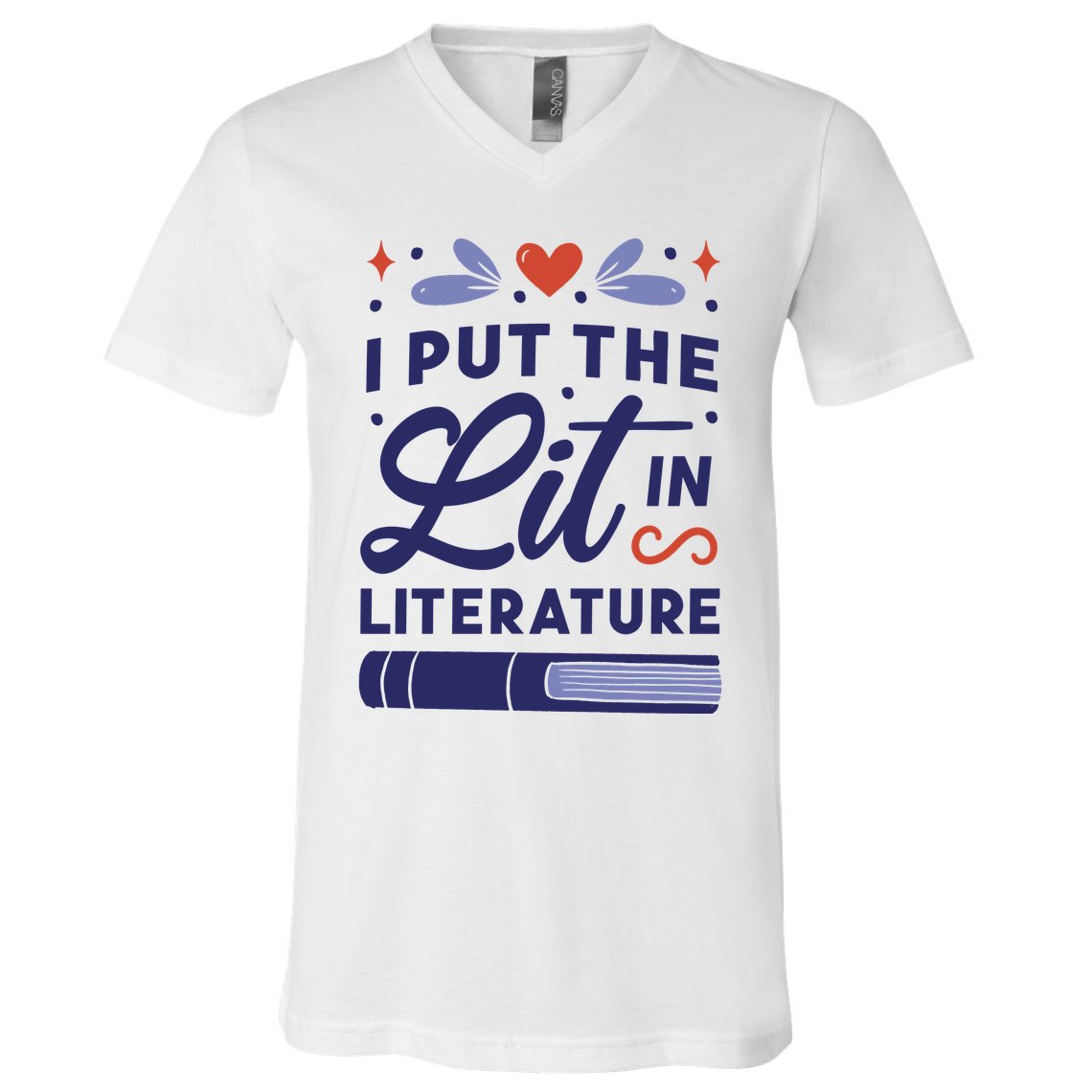 I Put The Lit In Literature V-Neck T-Shirt