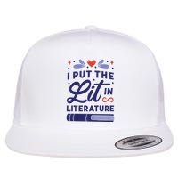 I Put The Lit In Literature Flatbill Hat