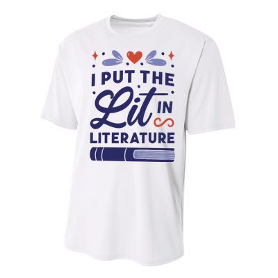 I Put The Lit In Literature Performance Sprint T-Shirt