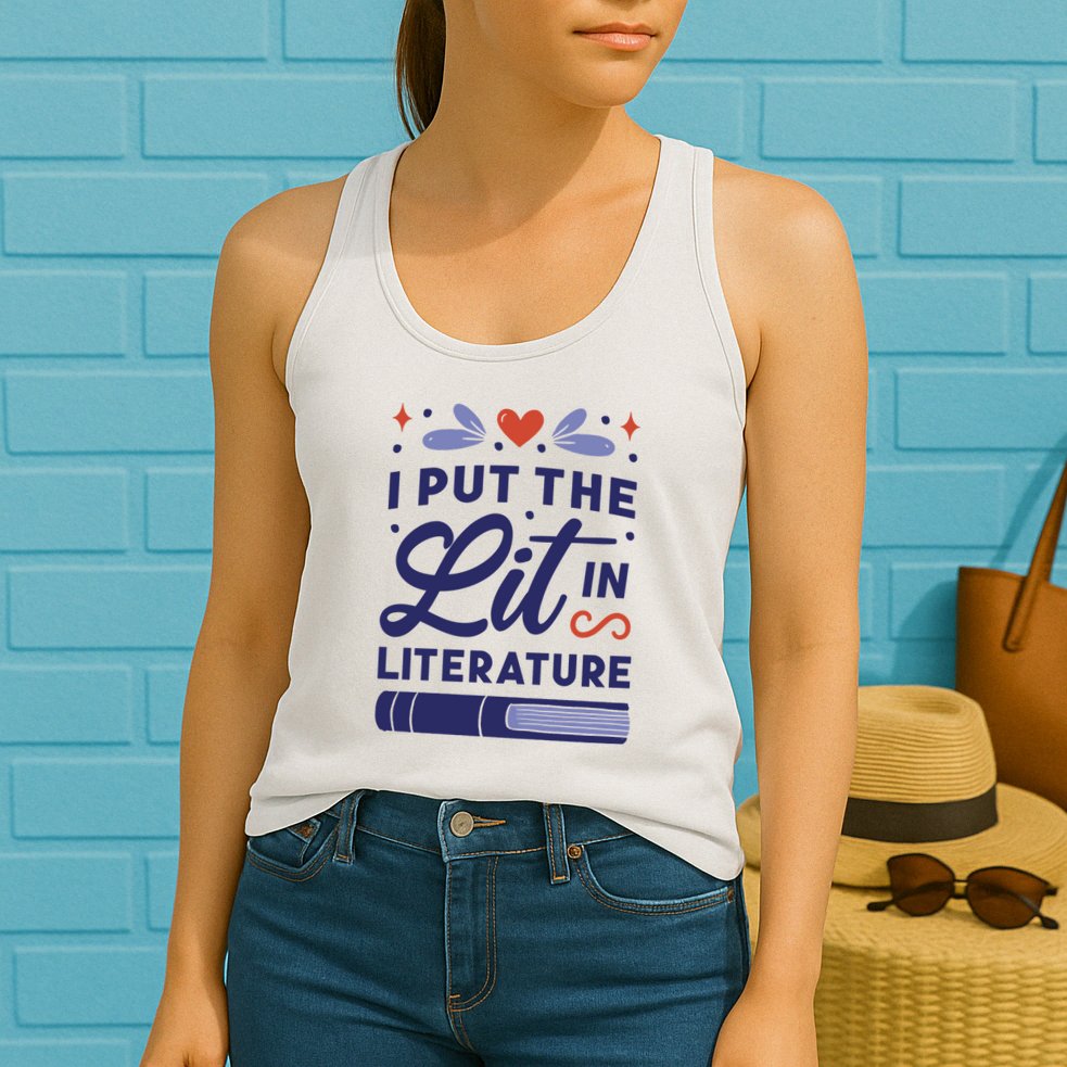 I Put The Lit In Literature Womens Tank Top