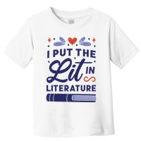 I Put The Lit In Literature Toddler T-Shirt