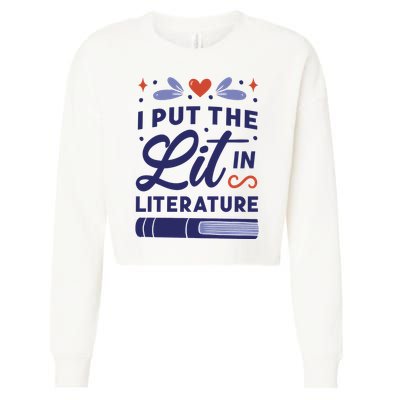 I Put The Lit In Literature Cropped Pullover Crew