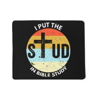 I Put The Stud In Bible Study Funny Bible Study Christian Mousepad