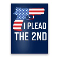 I Plead the 2nd Amendment USA Flag Pistol Gun Poster