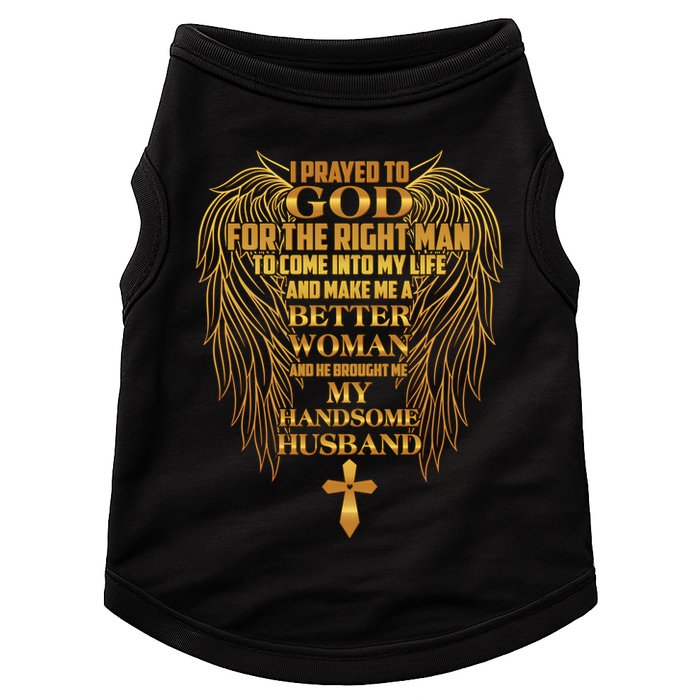 I Prayed To God For The Right Man Doggie Tank