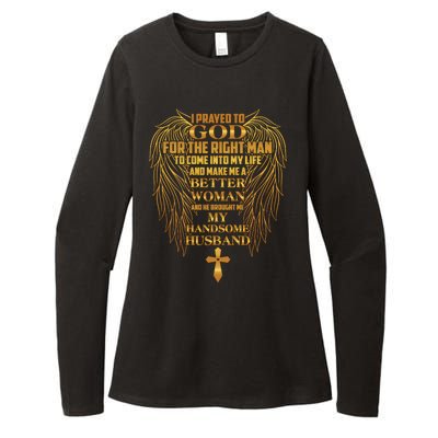 I Prayed To God For The Right Man Womens CVC Long Sleeve Shirt