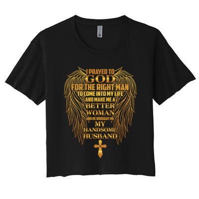 I Prayed To God For The Right Man Crop Top