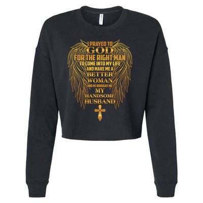 I Prayed To God For The Right Man Cropped Pullover Crew