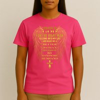 I Prayed To God For The Right Man T-Shirt