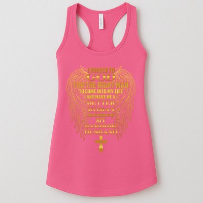 I Prayed To God For The Right Man Womens Tank Top