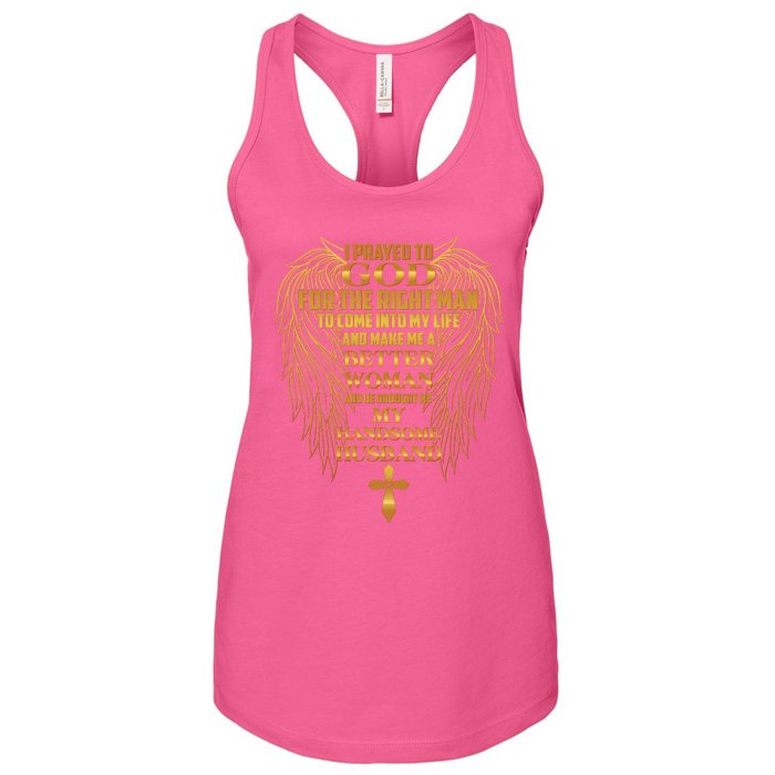 I Prayed To God For The Right Man Women's Racerback Tank