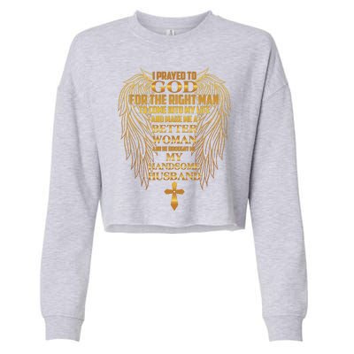 I Prayed To God For The Right Man Cropped Pullover Crew