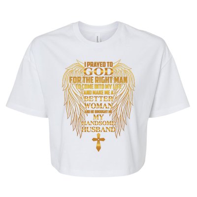 I Prayed To God For The Right Man Bella+Canvas Jersey Crop Tee