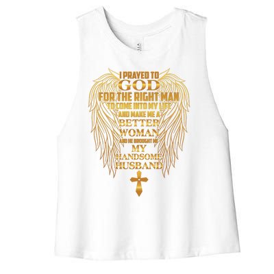 I Prayed To God For The Right Man Women's Racerback Cropped Tank