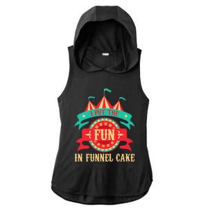 I Put The Fun In Funnel Cake  Circus Birthday Party Costume Ladies PosiCharge Tri-Blend Wicking Draft Hoodie Tank