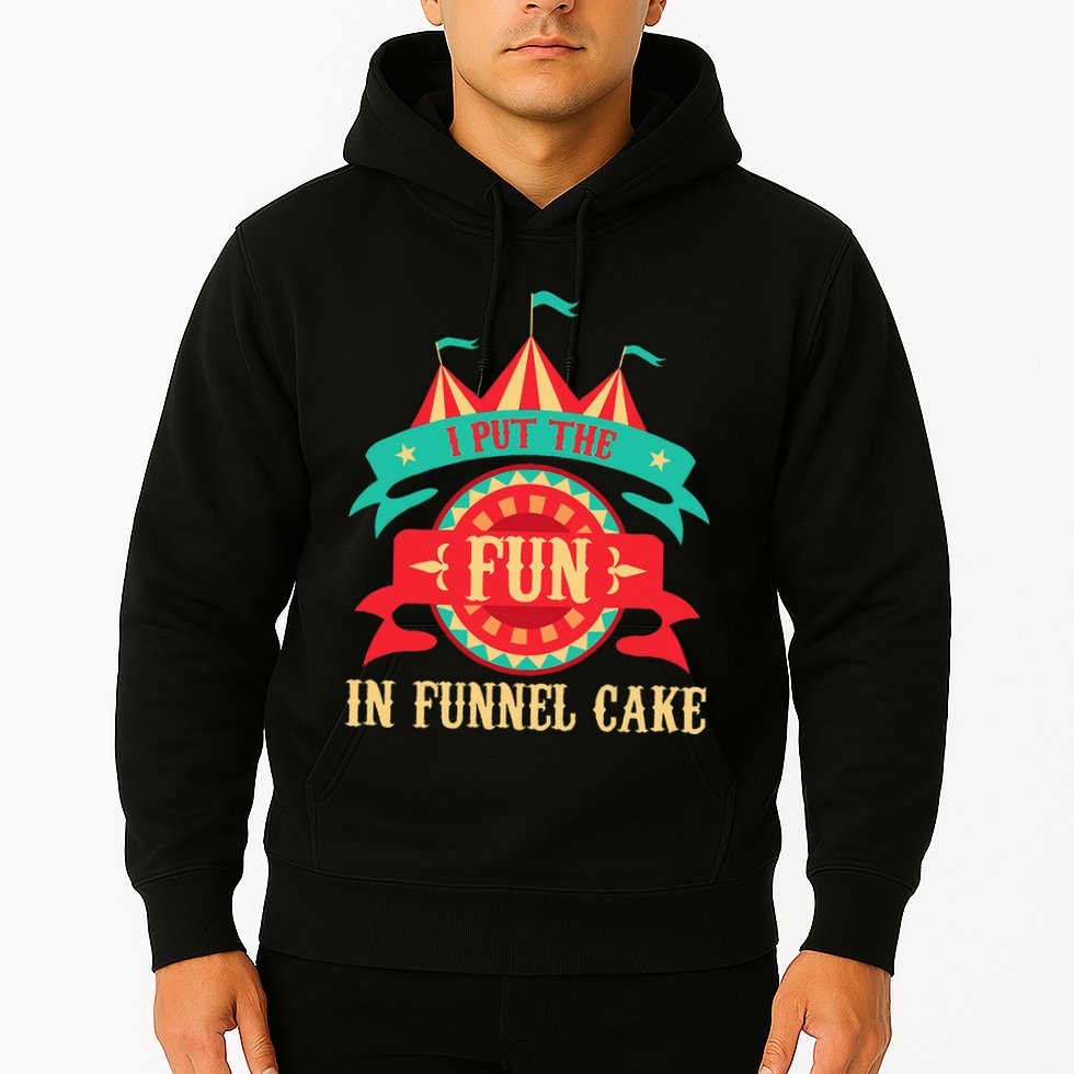 I Put The Fun In Funnel Cake  Circus Birthday Party Costume Hoodie