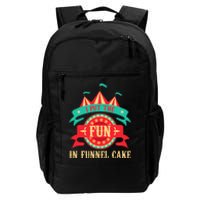 I Put The Fun In Funnel Cake  Circus Birthday Party Costume Daily Commute Backpack