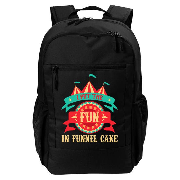 I Put The Fun In Funnel Cake  Circus Birthday Party Costume Daily Commute Backpack