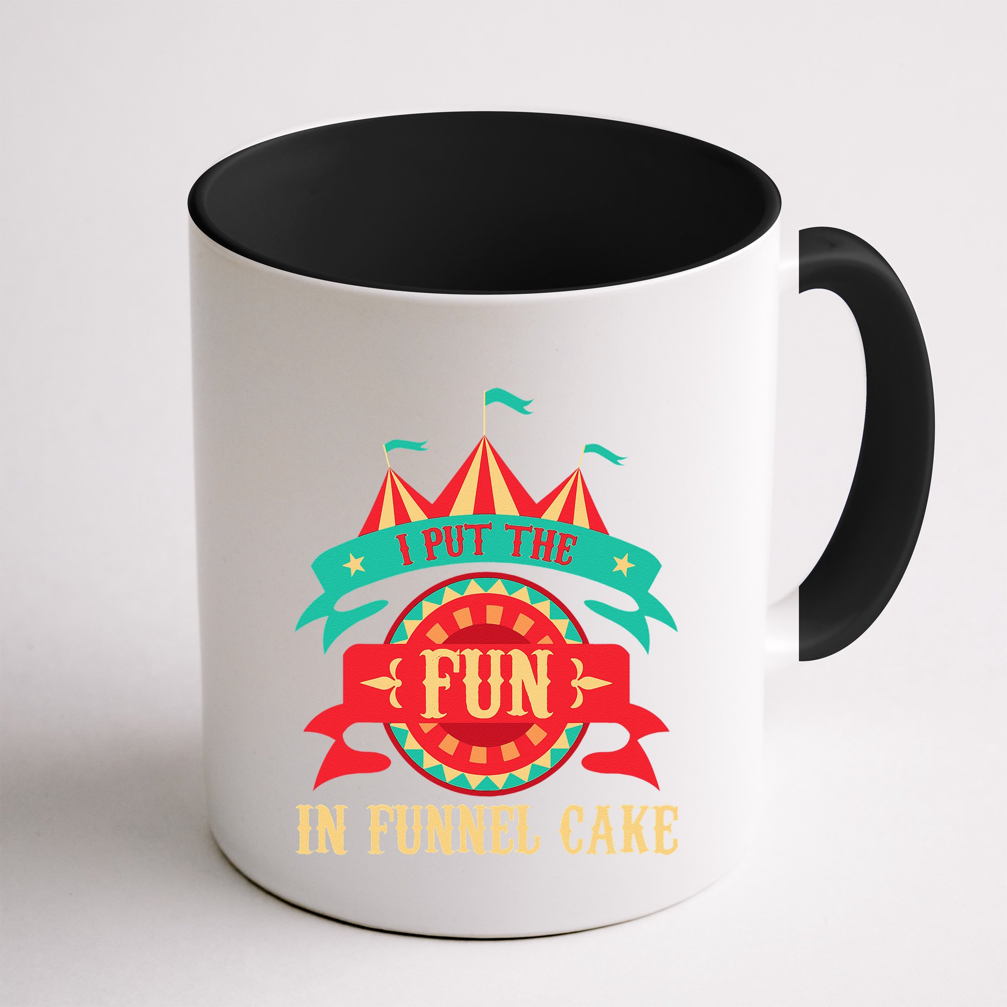 I Put The Fun In Funnel Cake  Circus Birthday Party Costume Mug