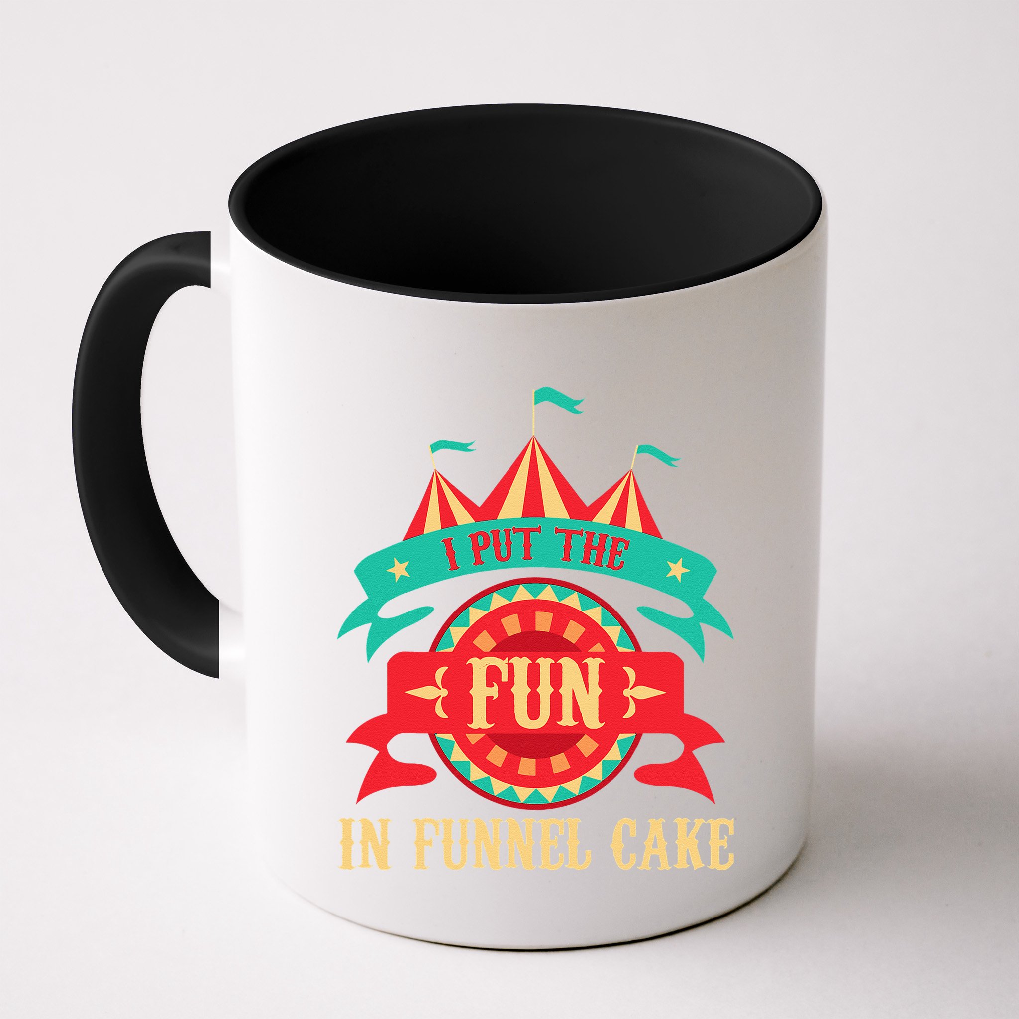 I Put The Fun In Funnel Cake  Circus Birthday Party Costume Mug