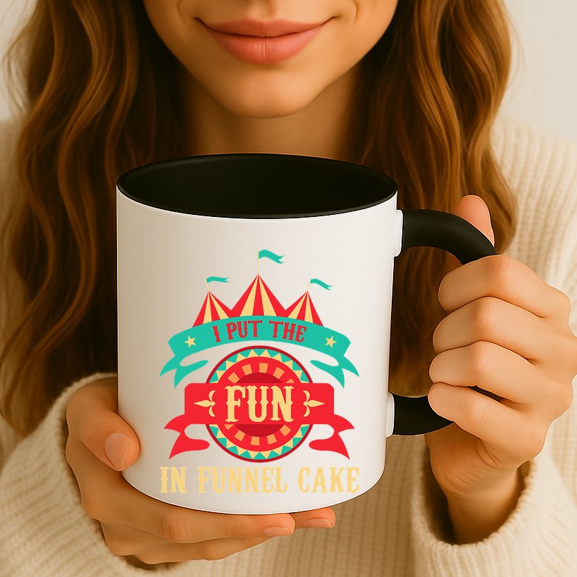 I Put The Fun In Funnel Cake  Circus Birthday Party Costume Mug
