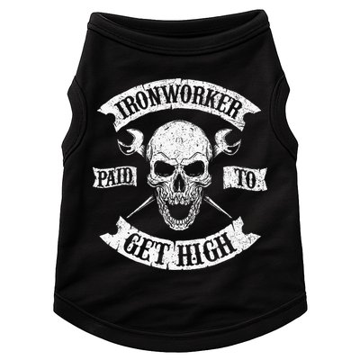 Ironworker Paid To Get High Metal Worker Union Ironworking Doggie Tank