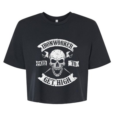 Ironworker Paid To Get High Metal Worker Union Ironworking Bella+Canvas Jersey Crop Tee