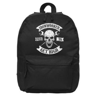 Ironworker Paid To Get High Metal Worker Union Ironworking 16 in Basic Backpack