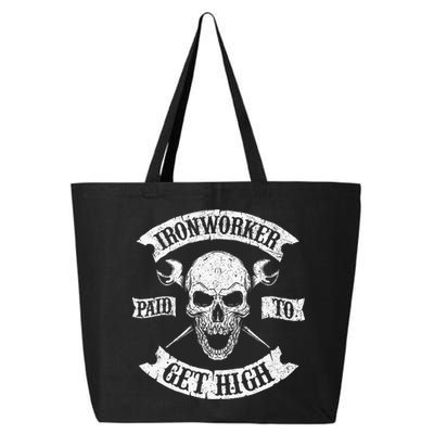 Ironworker Paid To Get High Metal Worker Union Ironworking 25L Jumbo Tote