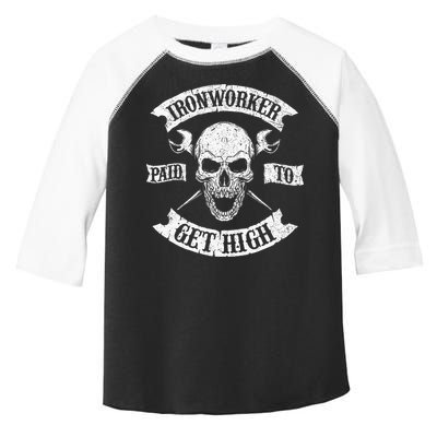 Ironworker Paid To Get High Metal Worker Union Ironworking Toddler Fine Jersey T-Shirt