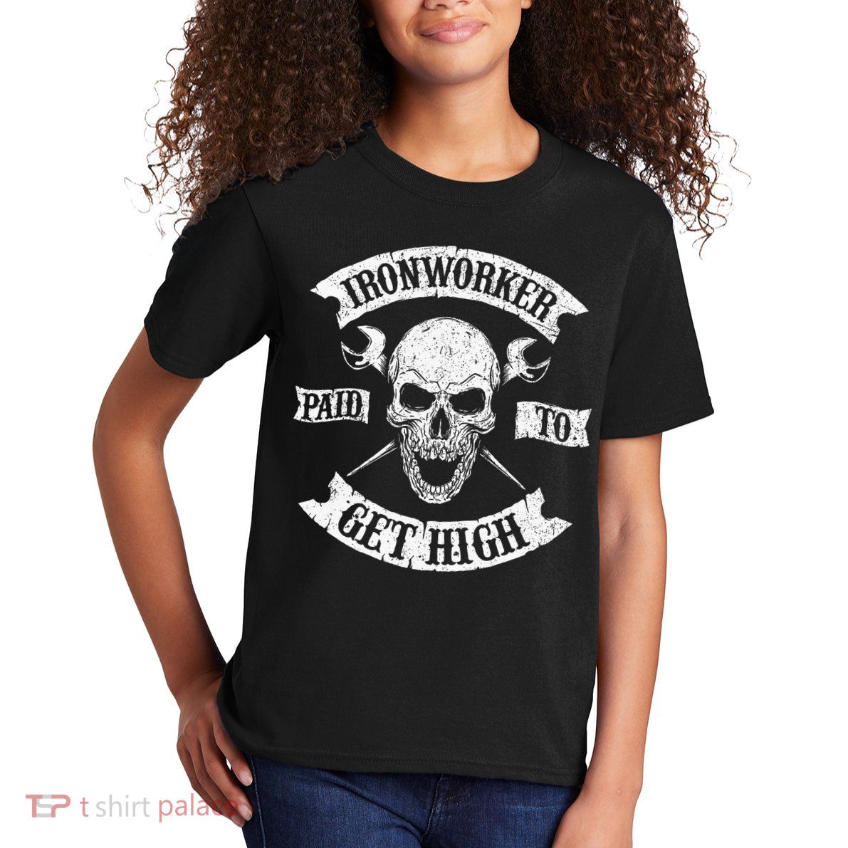 Ironworker Paid To Get High Metal Worker Union Ironworking Kids T-Shirt
