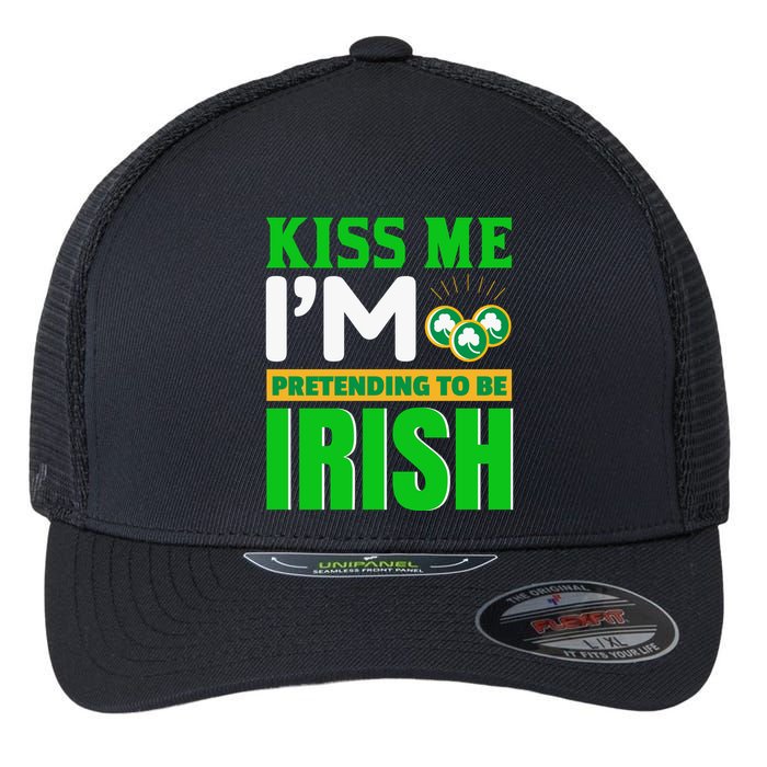 I'm Pretending To Be Irish Flexfit Unipanel Trucker Cap