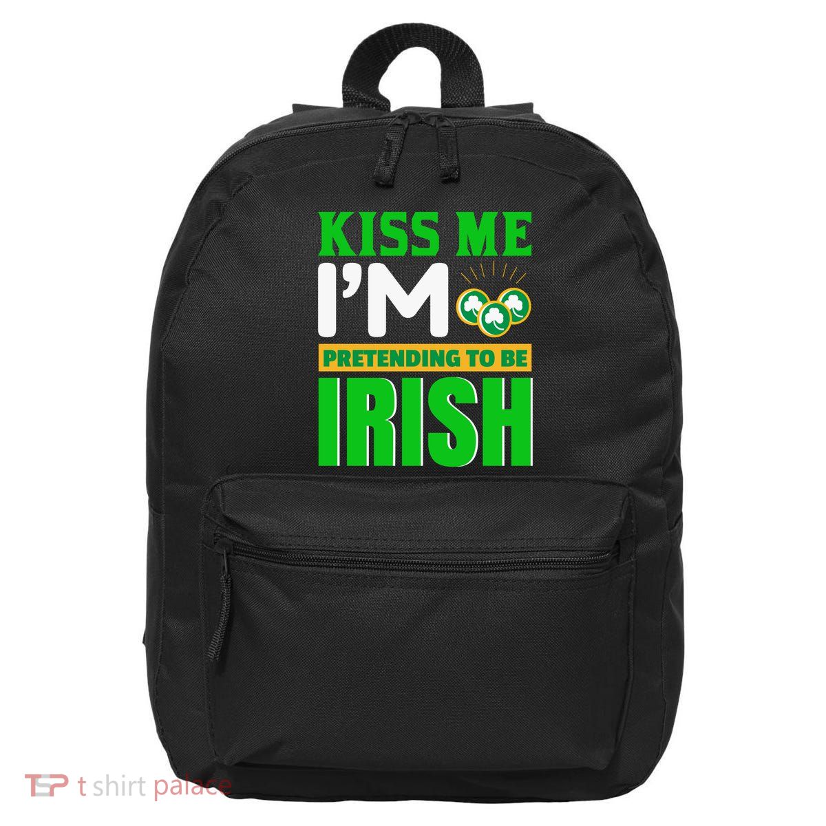 I'm Pretending To Be Irish 16 in Basic Backpack