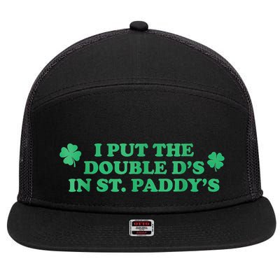 I Put The Double DS In St. PaddyS Day St Patricks Day 7 Panel Mesh Trucker Snapback Hat