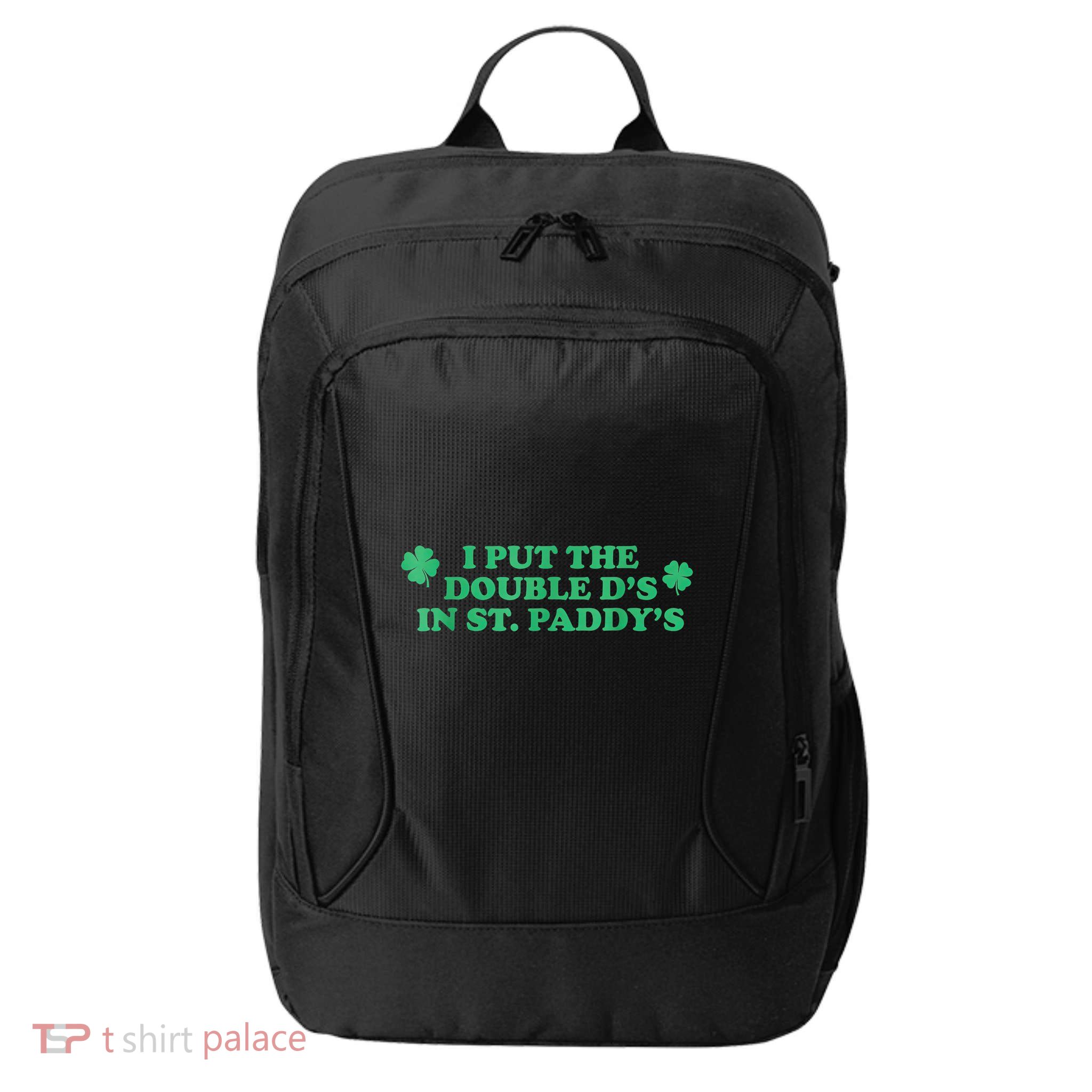 I Put The Double DS In St. PaddyS Day St Patricks Day City Backpack