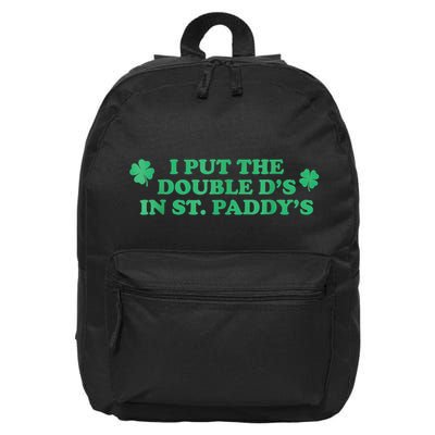 I Put The Double DS In St. PaddyS Day St Patricks Day 16 in Basic Backpack