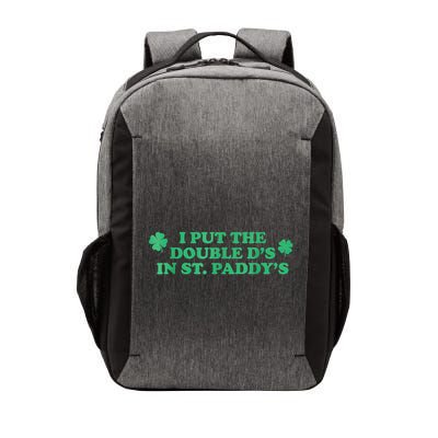 I Put The Double DS In St. PaddyS Day St Patricks Day Vector Backpack