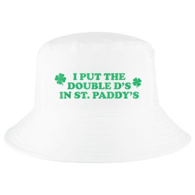 I Put The Double DS In St. PaddyS Day St Patricks Day Cool Comfort Performance Bucket Hat