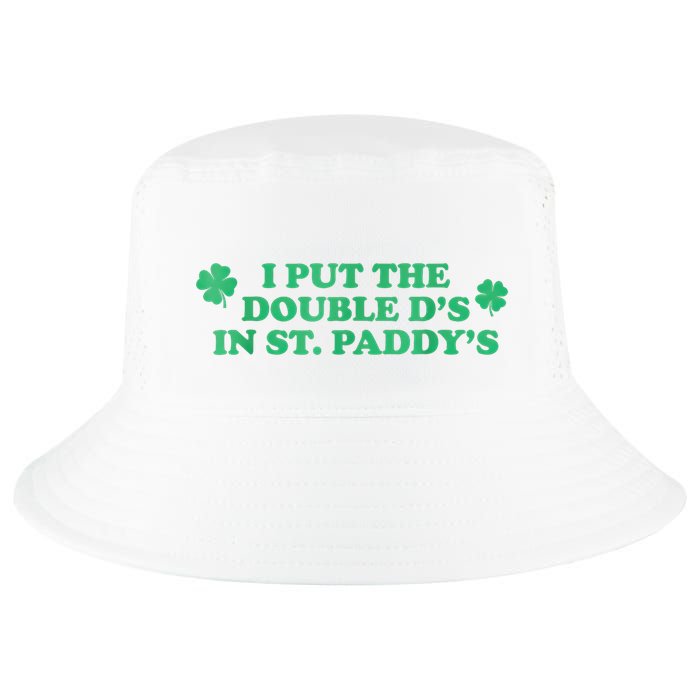 I Put The Double DS In St. PaddyS Day St Patricks Day Cool Comfort Performance Bucket Hat