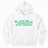I Put The Double DS In St. PaddyS Day St Patricks Day Hoodie