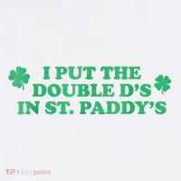 I Put The Double DS In St. PaddyS Day St Patricks Day Sweatshirt